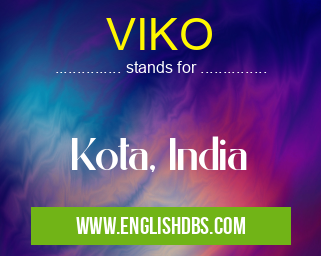 VIKO means Kota, India VIKO