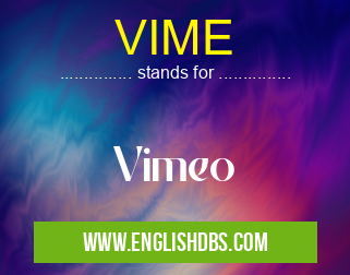 VIME means Vimeo VIME