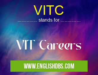 VITC means VIT Careers VITC
