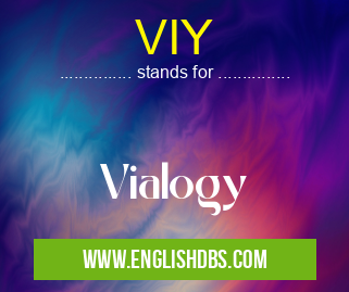 VIY means Vialogy VIY