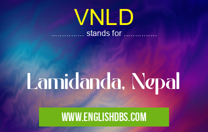VNLD means Lamidanda, Nepal VNLD