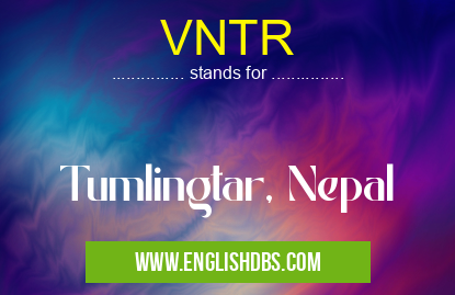 VNTR means Tumlingtar, Nepal VNTR