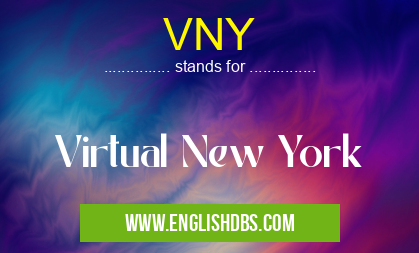VNY means Virtual New York VNY
