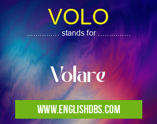 VOLO means Volare VOLO