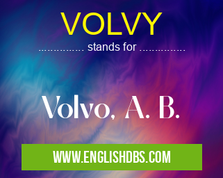 VOLVY means Volvo, A. B. VOLVY