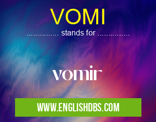 VOMI means vomir VOMI