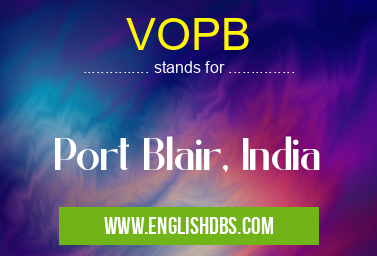 VOPB means Port Blair, India VOPB