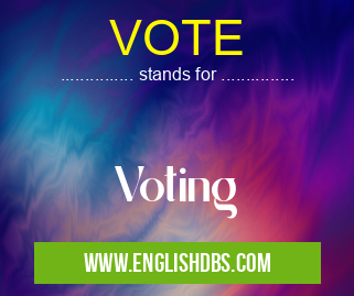 VOTE means Voting VOTE