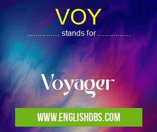 VOY means Voyager VOY