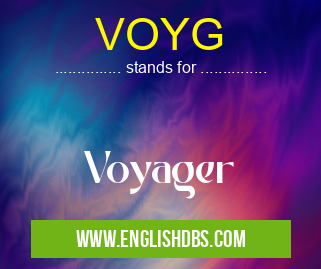 VOYG means Voyager VOYG