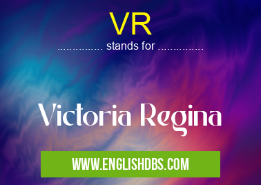 VR means Victoria Regina VR