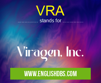 VRA means Viragen, Inc. VRA
