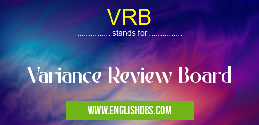 VRB means Variance Review Board VRB