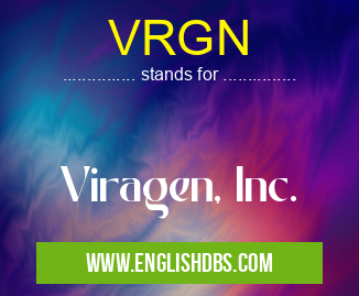 VRGN means Viragen, Inc. VRGN
