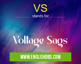 VS means Voltage Sags VS