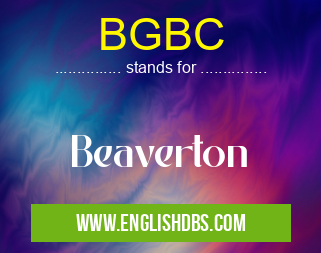 BGBC means Beaverton BGBC