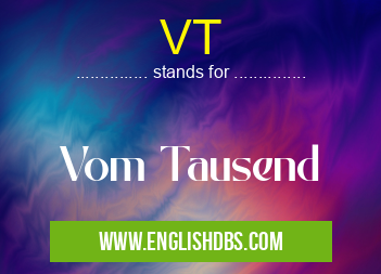 VT means Vom Tausend VT
