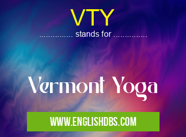 VTY means Vermont Yoga VTY
