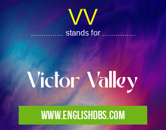 VV means Victor Valley VV