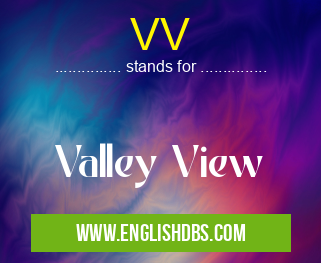 VV means Valley View VV