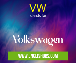 VW means Volkswagen VW