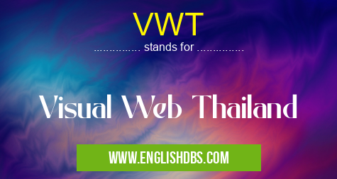 VWT means Visual Web Thailand VWT