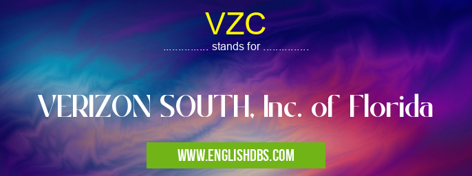 VZC means VERIZON SOUTH, Inc. of Florida VZC