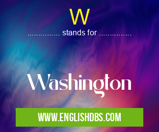 W means Washington W