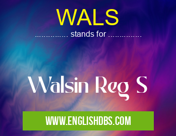 WALS means Walsin Reg S WALS