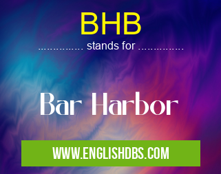 BHB means Bar Harbor BHB