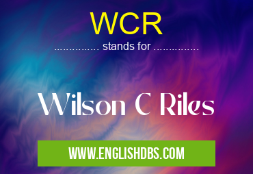 WCR means Wilson C Riles WCR