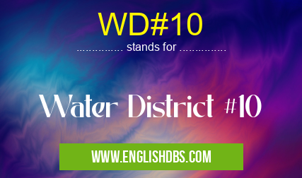 WD#10 means Water District #10 WD#10