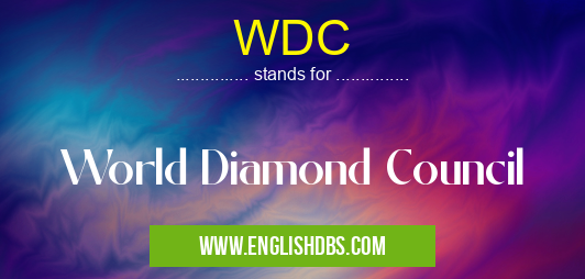 WDC means World Diamond Council WDC