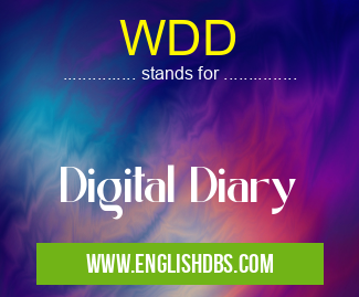 WDD means Digital Diary WDD
