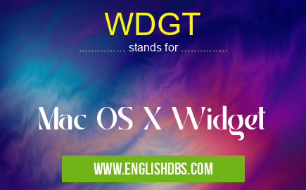 WDGT means Mac OS X Widget WDGT