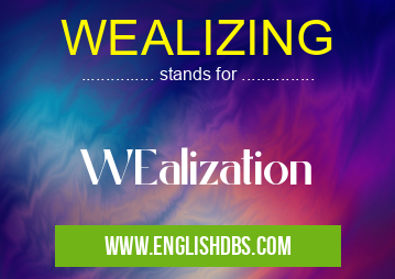 WEALIZING