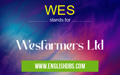 WES means Wesfarmers Ltd WES