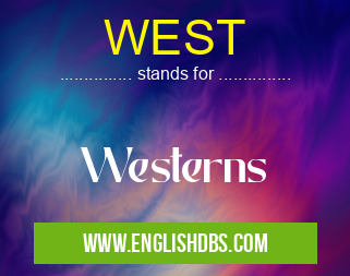 WEST means Westerns WEST
