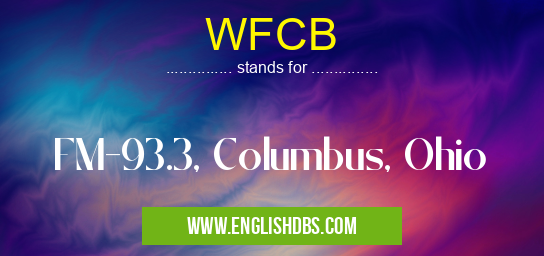 WFCB means FM-93.3, Columbus, Ohio WFCB