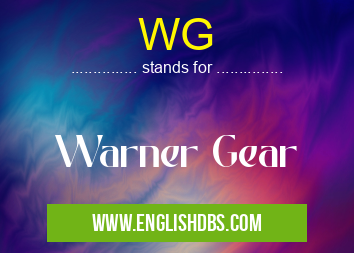WG means Warner Gear WG