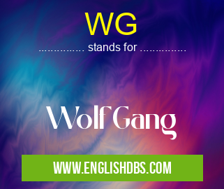 WG means WolfGang WG