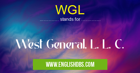 WGL means West General, L. L. C. WGL