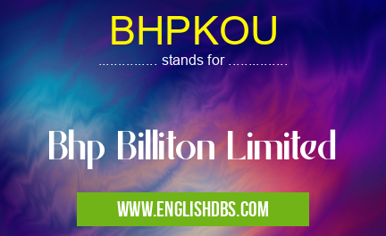 BHPKOU means Bhp Billiton Limited BHPKOU