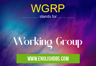 WGRP means Working Group WGRP