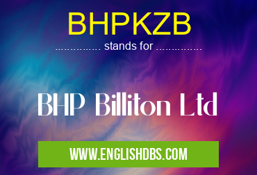 BHPKZB means BHP Billiton Ltd BHPKZB