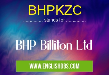 BHPKZC means BHP Billiton Ltd BHPKZC