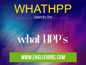 WHATHPP means what HPP's WHATHPP