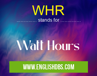 WHR means Watt Hours WHR