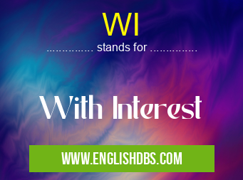 WI means With Interest WI