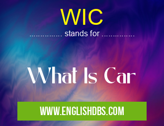 WIC means What Is Car WIC